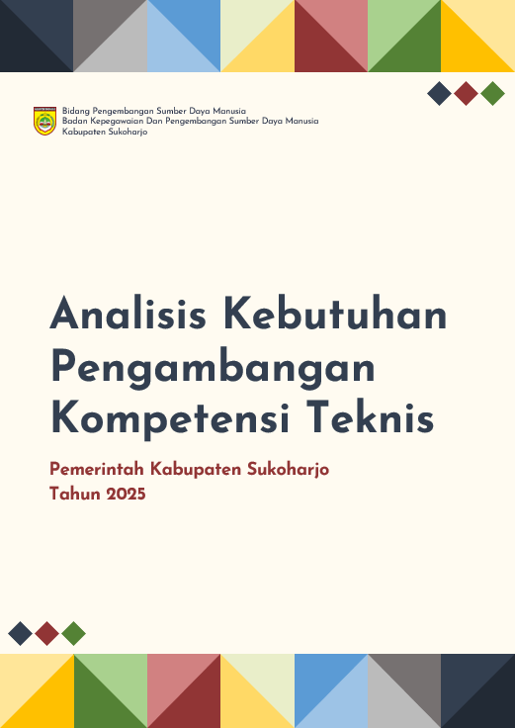 Analisis Kebutuhan Pengembangan Kompetensi Teknis Kabupaten Sukoharjo Tahun 2025